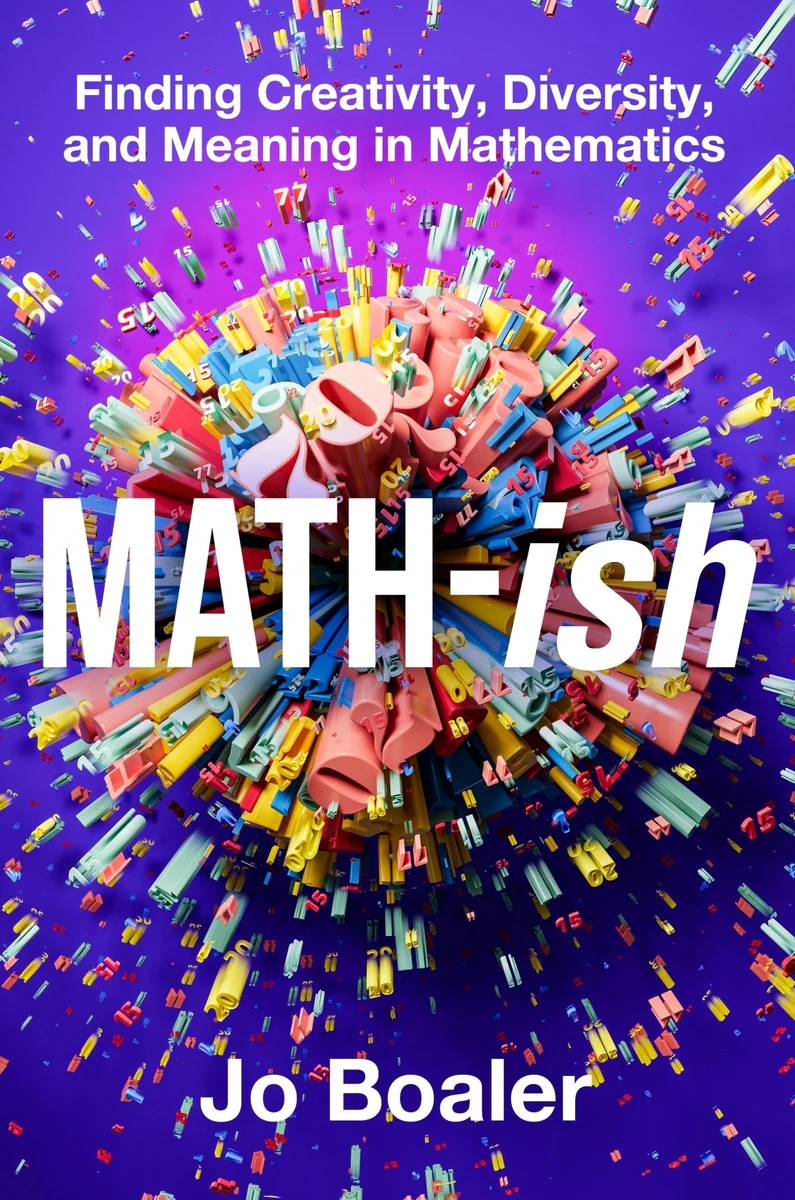 Cover of the book Math-ish: Finding Creativity, Diversity, and Meaning in Mathematics by Jo Boaler